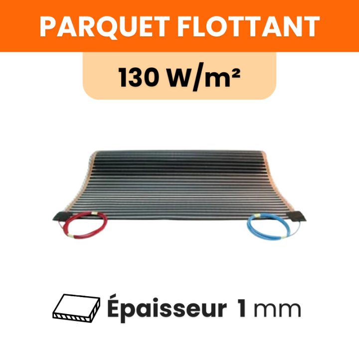 Plancher chauffant électrique sous parquet 130 W/m² de 32 à 1008 W