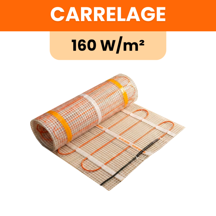 Plancher chauffant électrique 160 W/m2 sous carrelage 70 à 2600 W