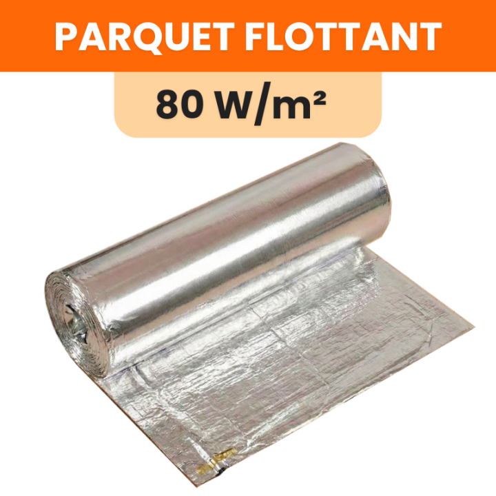 Plancher chauffant électrique sous parquet 80 W/m² de 100 à 960 W